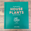 Little Book of House Plants and Other Greenery - Lyla's: Clothing & Gifts - Online and Rockwall Texas Boutique