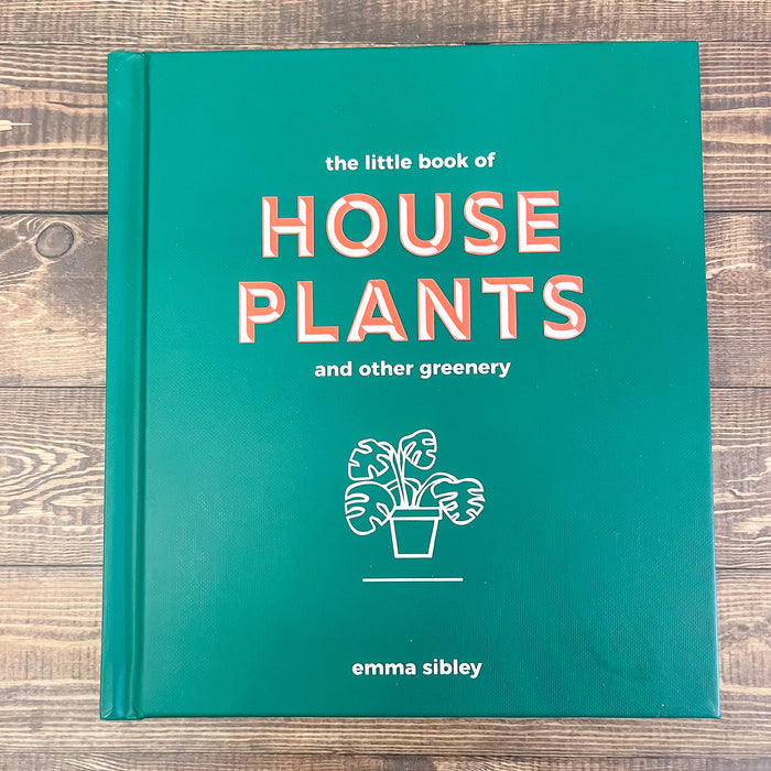 Little Book of House Plants and Other Greenery - Lyla's: Clothing & Gifts - Online and Rockwall Texas Boutique