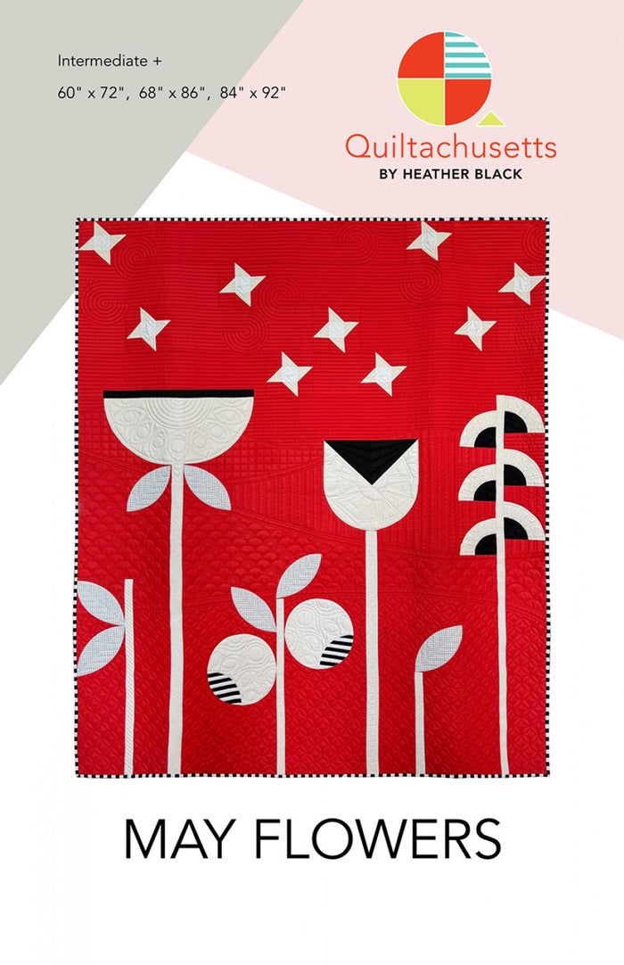 May Flowers Quilt Pattern - Quiltachusetts