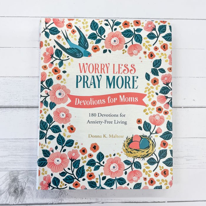 Worry Less, Pray More: Devotions For Moms : 180 Devotions - Lyla's: Clothing & Gifts - Online and Rockwall Texas Boutique